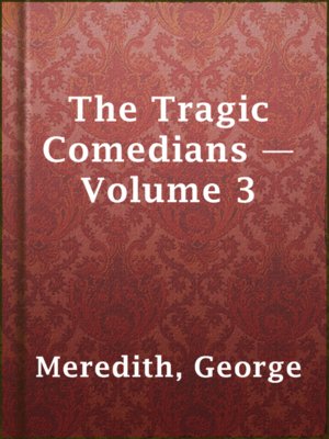 cover image of The Tragic Comedians — Volume 3